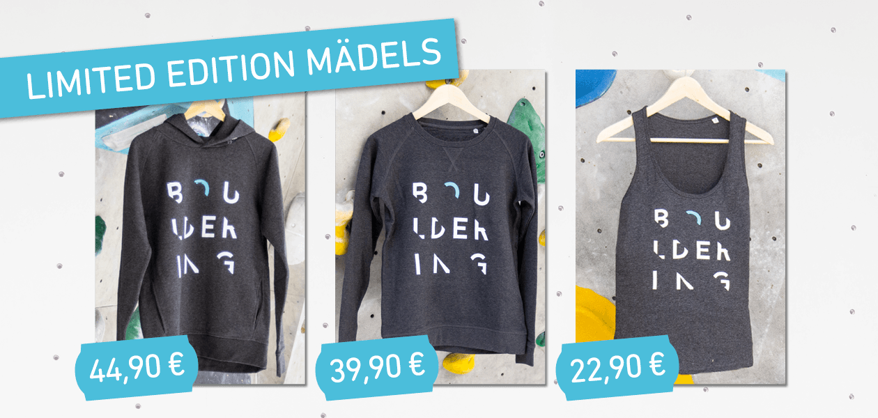 Die neue Boulderwelt Kollektion als Limited Edition ist da! Für Mädels gibts Hoody, Sweater und Top!