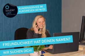 Die Boulderwelt sucht Unterstützung im Kurswesen.