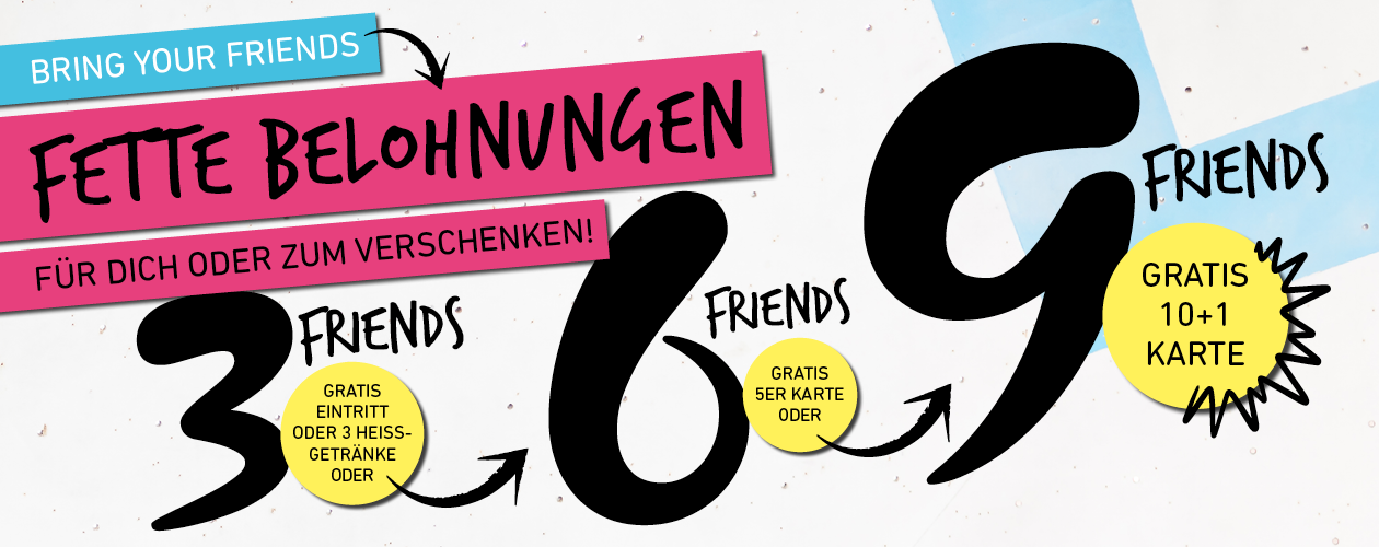 Bring your friends und kassiere fette Belohnungen!